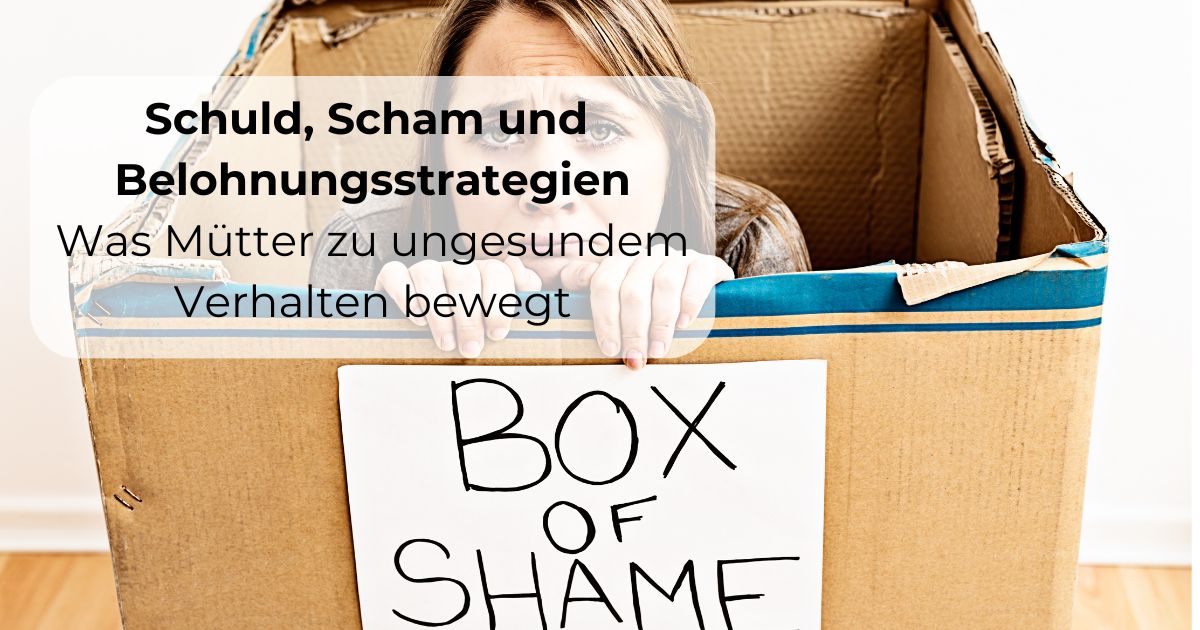 Schuld, Scham und Belohnungsstrategien Frauen, Mutterschaft & Alkohol